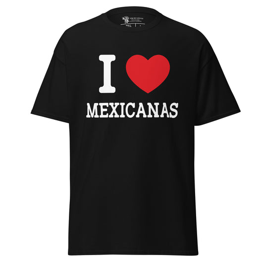 I Love Mexicanas Tee