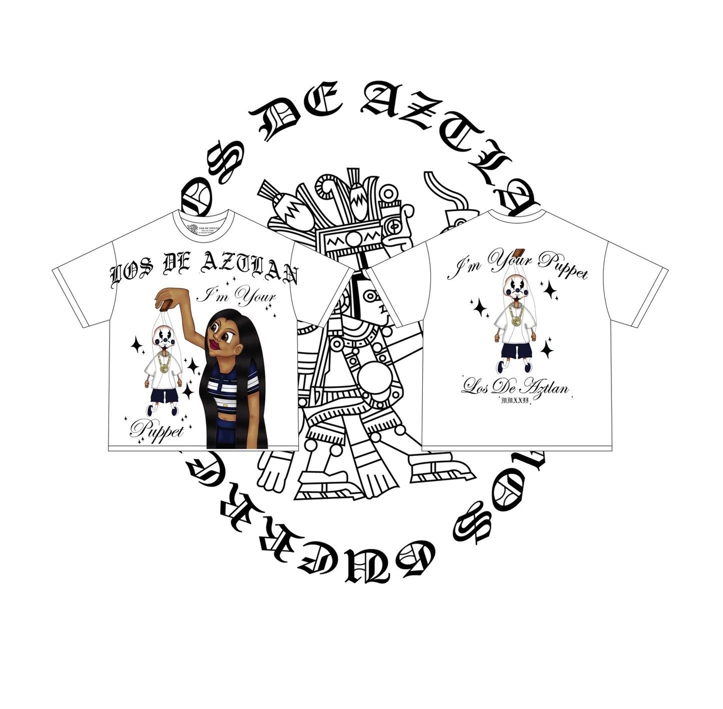 IM YOUR PUPPET LOS DE AZTLAN TEE