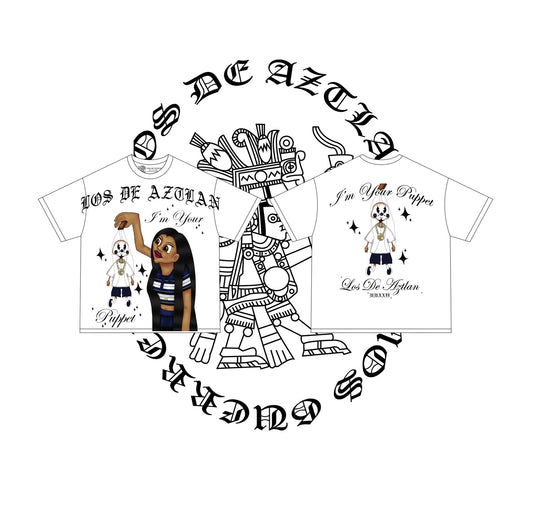 IM YOUR PUPPET LOS DE AZTLAN TEE