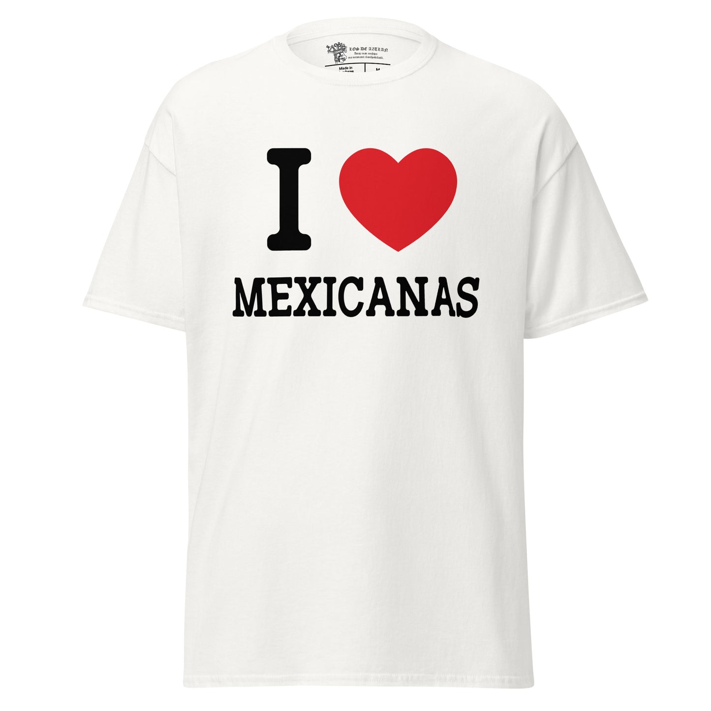 I Love Mexicanas Tee